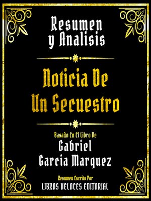 cover image of Resumen Y Analisis--Noticia De Un Secuestro